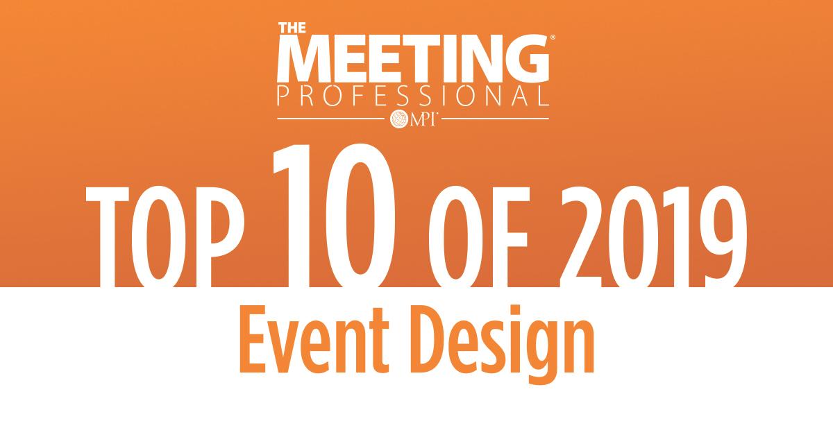 Top 10 of 2019 Event Design Ideas