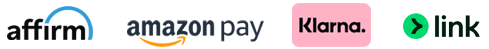 Affirm, Amazon Pay, Klarna, Link